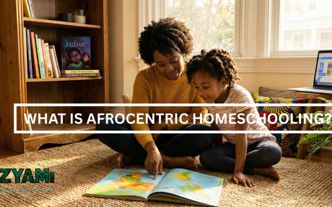 What is Afrocentric Homeschooling? 🌍✨